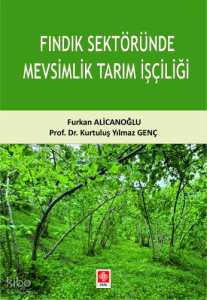 Fındık Sektöründe Mevsimlik Tarım İşçiliği