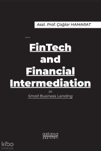 FinTech and Financial Intermediation in Small Business Lending