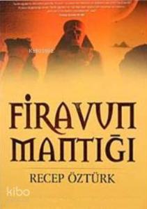 Firavun Mantığı