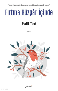 Fırtına Rüzgar İçinde;"Uslu Olmayı Kabul Etmeyen Çocukların Dokunaklı İsyanı"