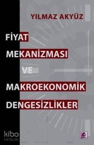 Fiyat Mekanizması ve Makroekonomik Dengesizlikler