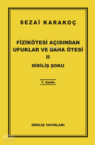 Fizikötesi Açısından Ufuklar ve Daha Ötesi 2; Diriliş Şoku