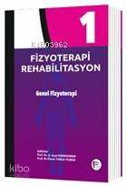 Fizyoterapi Rehabilitasyon 1 Genel Fizyoterapi