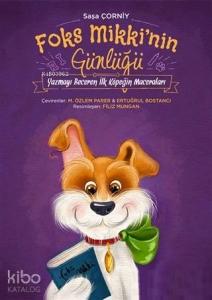 Foks Mikki'nin Günlüğü; Yazmayı Beceren İlk Köpeğin Maceraları