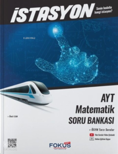 Fokus Net Yayıncılık AYT Matematik İstasyon Soru Bankası