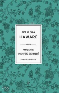 Folklora Hawarê - Mehpûs Serhedî