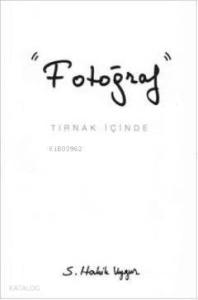 Fotoğraf; Tırnak İçinde