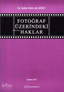 Fotoğraf Üzerindeki Haklar