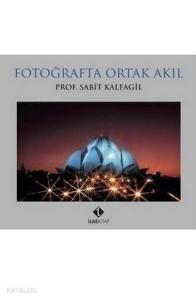 Fotoğrafta Ortak Akıl
