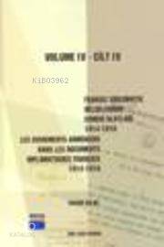 Fransız Diplomatik Belgelerinde Ermeni Olayları (1914-1918) Cilt 5