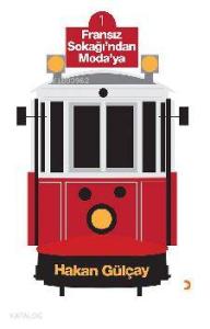 Fransız Sokağı'ndan Moda'ya