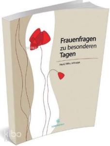 Frauenfragen Zu Besonderen Tagen (Kadınlara Özel Haller)