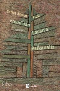 Freud'dan Lacan'a Psikanaliz