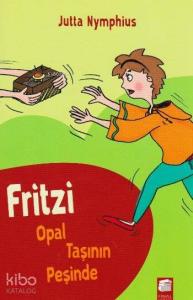 Fritzi Opal Taşının Peşinde