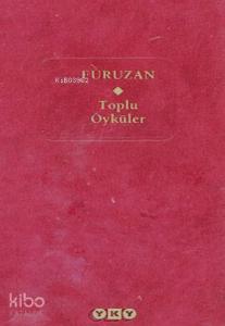 Füruzan (Ciltli); Toplu Öyküler