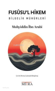 Fususu'l Hikem;Bilgelik Mühürleri
