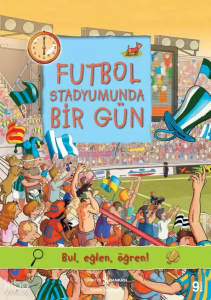 Futbol Stadyumunda Bir Gün