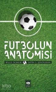Futbolun Anatomisi