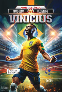 Futbolun Yıldızları - Vinicius (Poster Hediyeli)