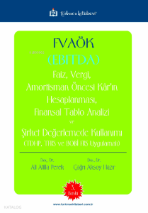 FVAÖK (EBITDA) Faiz, Vergi, Amortisman Öncesi Kârın Hesaplanması • Atilla Perek (3. Baskı)