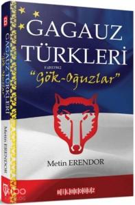 Gagauz Türkleri; "Gök - Oğuzlar"