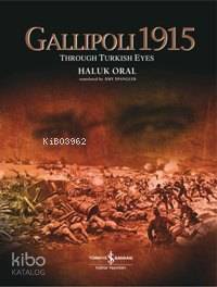 Gallipoli 1915 (Ciltli); Through Turkish Eyes