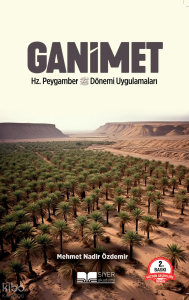 Ganimet Hz.Peygamber Döneminde Uygulamaları