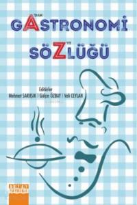 Gastronomi Sözlüğü; A' dan Z'ye
