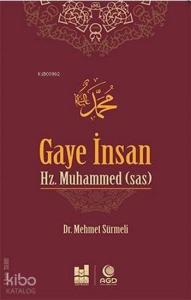 Gaye İnsan Hz. Muhammed (s.a.s)
