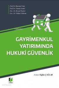 Gayrimenkul Yatırımında Hukuki Güvenlik