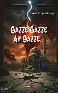 Gazze Gazze Ah Gazze...