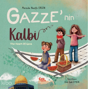 Gazze’nin Kalbi