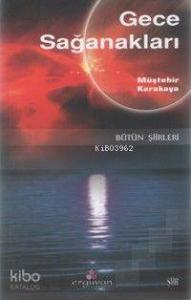 Gece Sağanakları; Bütün Şiirleri