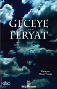 Geceye Feryat