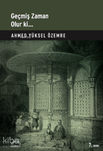 Geçmiş Zaman Olur ki...