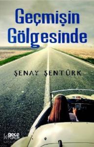 Geçmişin Gölgesinde
