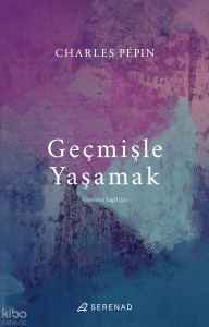 Geçmişle Yaşamak