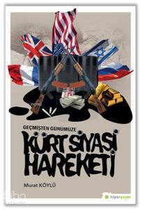 Geçmişten Günümüze Kürt Siyasi Hareketi