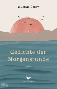 Gedichte der Morgenstunde