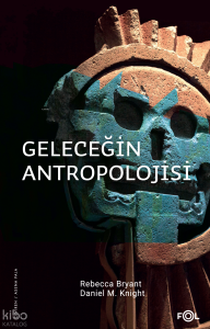 Geleceğin Antropolojisi – Felsefi Bir Soruşturma