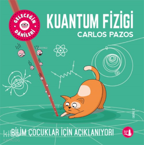 Geleceğin Dahileri Kuantum Fiziği
