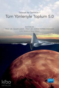 Gelecek Ne Getirecek? Tüm Yönleriyle Toplum 5.0