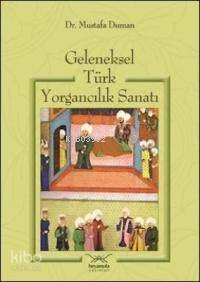Geleneksel Türk Yorgancılık Sanatı