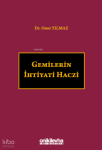 Gemilerin İhtiyati Haczi