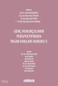 Genç Hukukçuların Perspektifinden İnsan Hakları Hukuku II