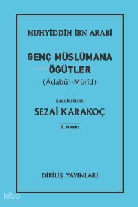 Genç Müslümana Öğütler