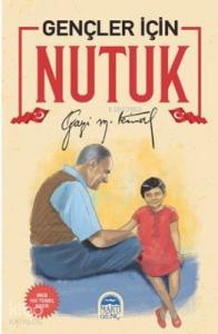 Gençler İçin Nutuk / Gazi Mustafa Kemal Atatürk