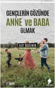 Gençlerin Gözünde Anne ve Baba Olmak
