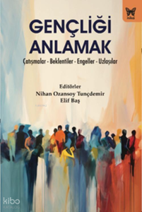Gençliği Anlamak