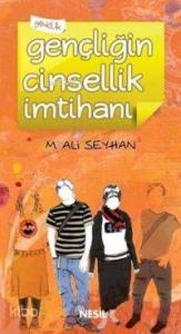 Gençliğin Cinsellik İmtihanı